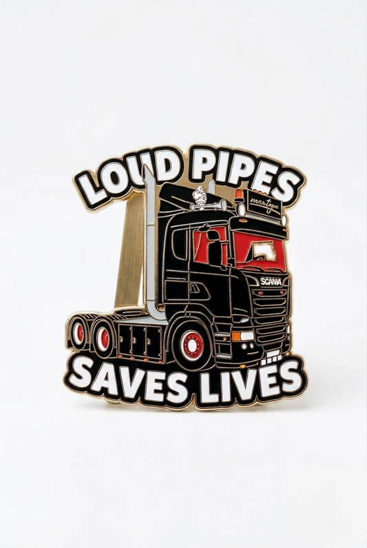 LOUD PIPES SAVES LIVES PIN